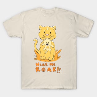 Hear Me Roar! T-Shirt